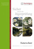  - Sicher durch die Jägerprüfung - Arbeitsblätter Naturschutz