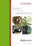  - Sicher durch die Jägerprüfung - Arbeitsblätter Waffenrecht